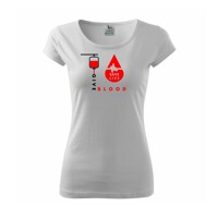 Give Blood Save Live - Pure dámske tričko